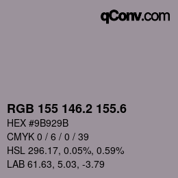 カラーコード: RGB 155 146.2 155.6 | qconv.com