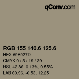 カラーコード: RGB 155 146.6 125.6 | qconv.com