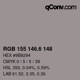 カラーコード: RGB 155 146.6 148 | qconv.com