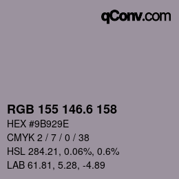 カラーコード: RGB 155 146.6 158 | qconv.com