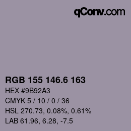 カラーコード: RGB 155 146.6 163 | qconv.com