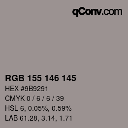 Color code: RGB 155 146 145 | qconv.com