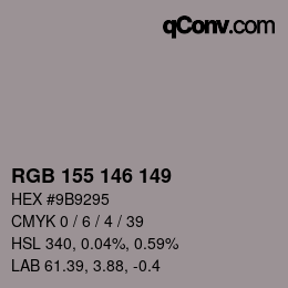 カラーコード: RGB 155 146 149 | qconv.com