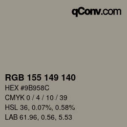 颜色代码: RGB 155 149 140 | qconv.com