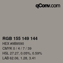 Color code: RGB 155 149 144 | qconv.com