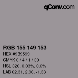カラーコード: RGB 155 149 153 | qconv.com