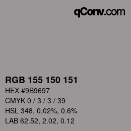 Color code: RGB 155 150 151 | qconv.com