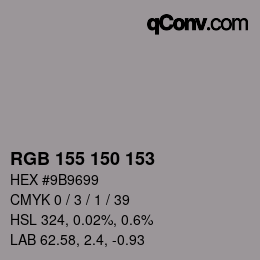 Color code: RGB 155 150 153 | qconv.com