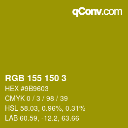 カラーコード: RGB 155 150 3 | qconv.com