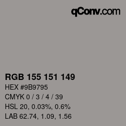 Color code: RGB 155 151 149 | qconv.com