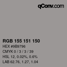 カラーコード: RGB 155 151 150 | qconv.com
