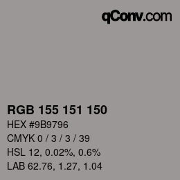 Color code: RGB 155 151 150 | qconv.com