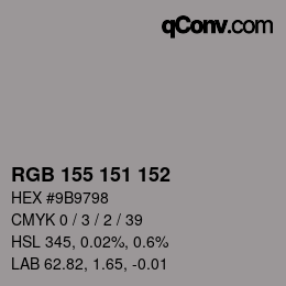 カラーコード: RGB 155 151 152 | qconv.com
