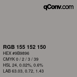 カラーコード: RGB 155 152 150 | qconv.com