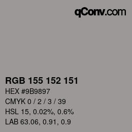 Color code: RGB 155 152 151 | qconv.com