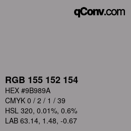 颜色代码: RGB 155 152 154 | qconv.com