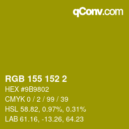 カラーコード: RGB 155 152 2 | qconv.com