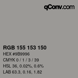 颜色代码: RGB 155 153 150 | qconv.com