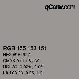カラーコード: RGB 155 153 151 | qconv.com