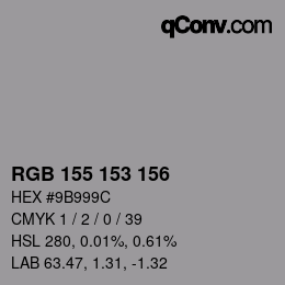 カラーコード: RGB 155 153 156 | qconv.com