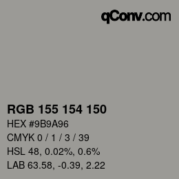 Color code: RGB 155 154 150 | qconv.com