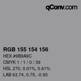 Color code: RGB 155 154 156 | qconv.com