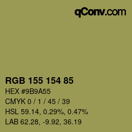 颜色代码: RGB 155 154 85 | qconv.com