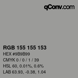 カラーコード: RGB 155 155 153 | qconv.com