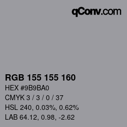 カラーコード: RGB 155 155 160 | qconv.com