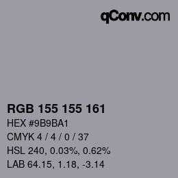 Color code: RGB 155 155 161 | qconv.com