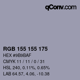 カラーコード: RGB 155 155 175 | qconv.com