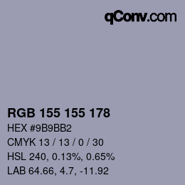 カラーコード: RGB 155 155 178 | qconv.com