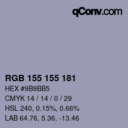 カラーコード: RGB 155 155 181 | qconv.com