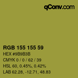 颜色代码: RGB 155 155 59 | qconv.com