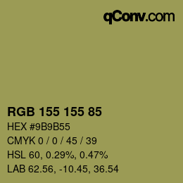 颜色代码: RGB 155 155 85 | qconv.com
