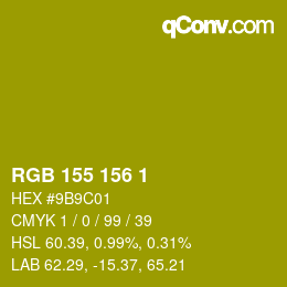 カラーコード: RGB 155 156 1 | qconv.com