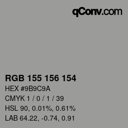 カラーコード: RGB 155 156 154 | qconv.com