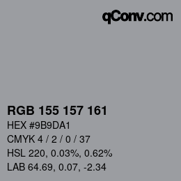 カラーコード: RGB 155 157 161 | qconv.com