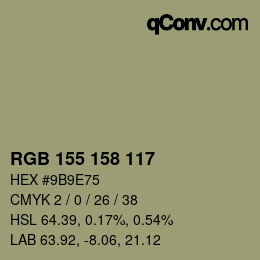 Color code: RGB 155 158 117 | qconv.com