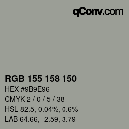 カラーコード: RGB 155 158 150 | qconv.com