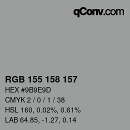 颜色代码: RGB 155 158 157 | qconv.com