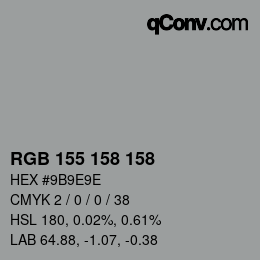 カラーコード: RGB 155 158 158 | qconv.com