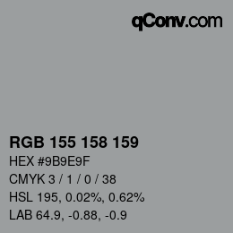 Farbcode: RGB 155 158 159 | qconv.com