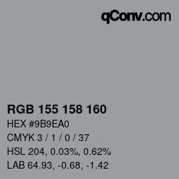 Color code: RGB 155 158 160 | qconv.com