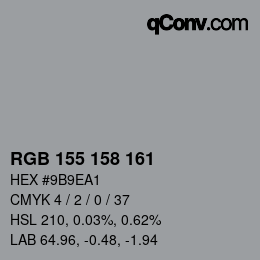 颜色代码: RGB 155 158 161 | qconv.com