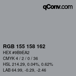 Color code: RGB 155 158 162 | qconv.com