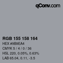 カラーコード: RGB 155 158 164 | qconv.com