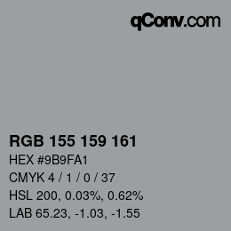 Color code: RGB 155 159 161 | qconv.com