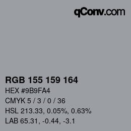 カラーコード: RGB 155 159 164 | qconv.com