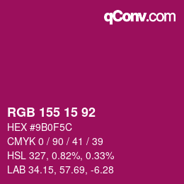Color code: RGB 155 15 92 | qconv.com